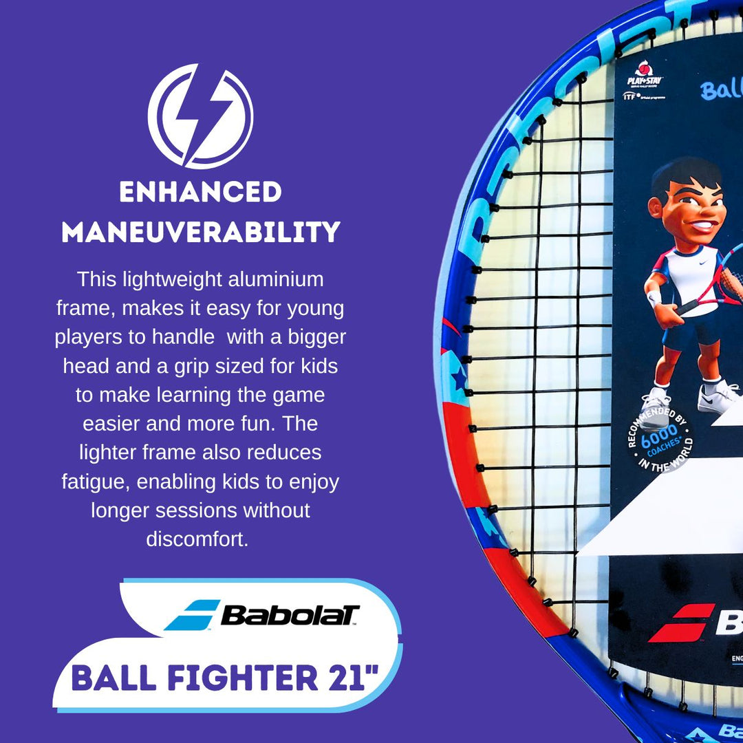 Babolat Ball Fighter 21" Enhanced Maneuverability: Lightweight frame for easy handling and longer play sessions.