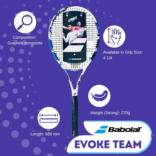 Babolat Evoke Team made from compostie Graphite, Available in 4 1/4 grip size, Length 685mm & Strung weight: 270gms.