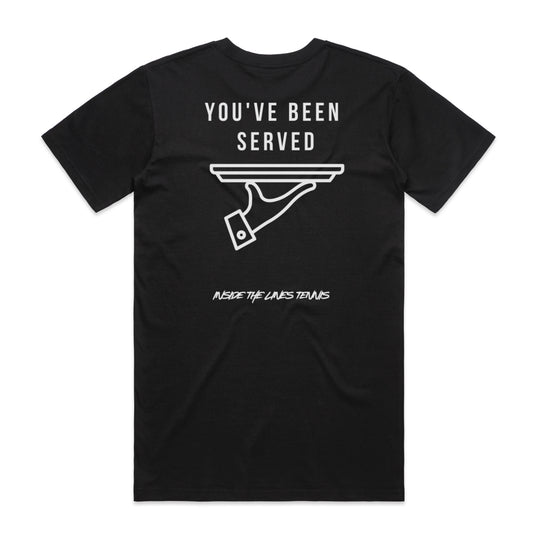 You've Been Served Tee